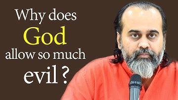 Why does God allow so much evil in the world? || Acharya Prashant (2020)