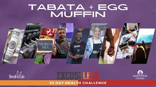 Tabata + Egg Muffin | Excuseless 30 Day Health Challenge screenshot 4