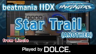 Inf Star Trail A Max-10 & Perfect Played By Dolce. Beatmania Iidx Infinitas