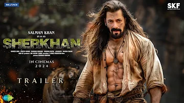 SHERKHAN - Official Trailer | Salman Khan | Angela Jonsson | Sohail Khan | Kapil Sharma | Katrina K.