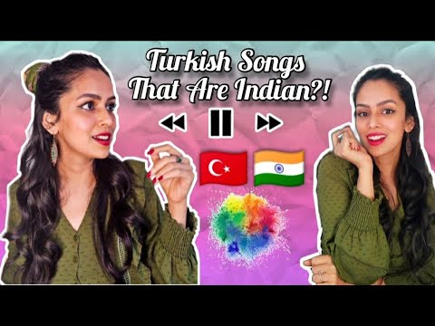 TURKISH songs that are actually INDIAN | Indian Girl in Turkey REACTION