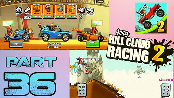 Hill Climb Racing 2 | Gameplay Walkthrough | Part 36 | (iOS, Android) | No Commentary