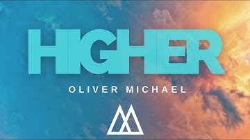 HIGHER (Official Music Video)