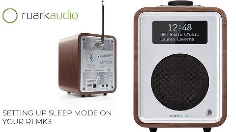 Setting up sleep mode on your R1 Mk3 - Ruark Audio