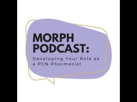 The Role of a PCN Pharmacist: MORPh Podcast
