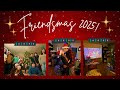 ✨ Friendsmas vlog | 2025 🎄❤️