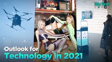 [BizTech KOREA] Outlook for Technology in 2021
