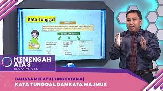 Menengah Atas (2022) | Bahasa Melayu (Tingkatan 4): Kata Tunggal Dan Kata Majmuk