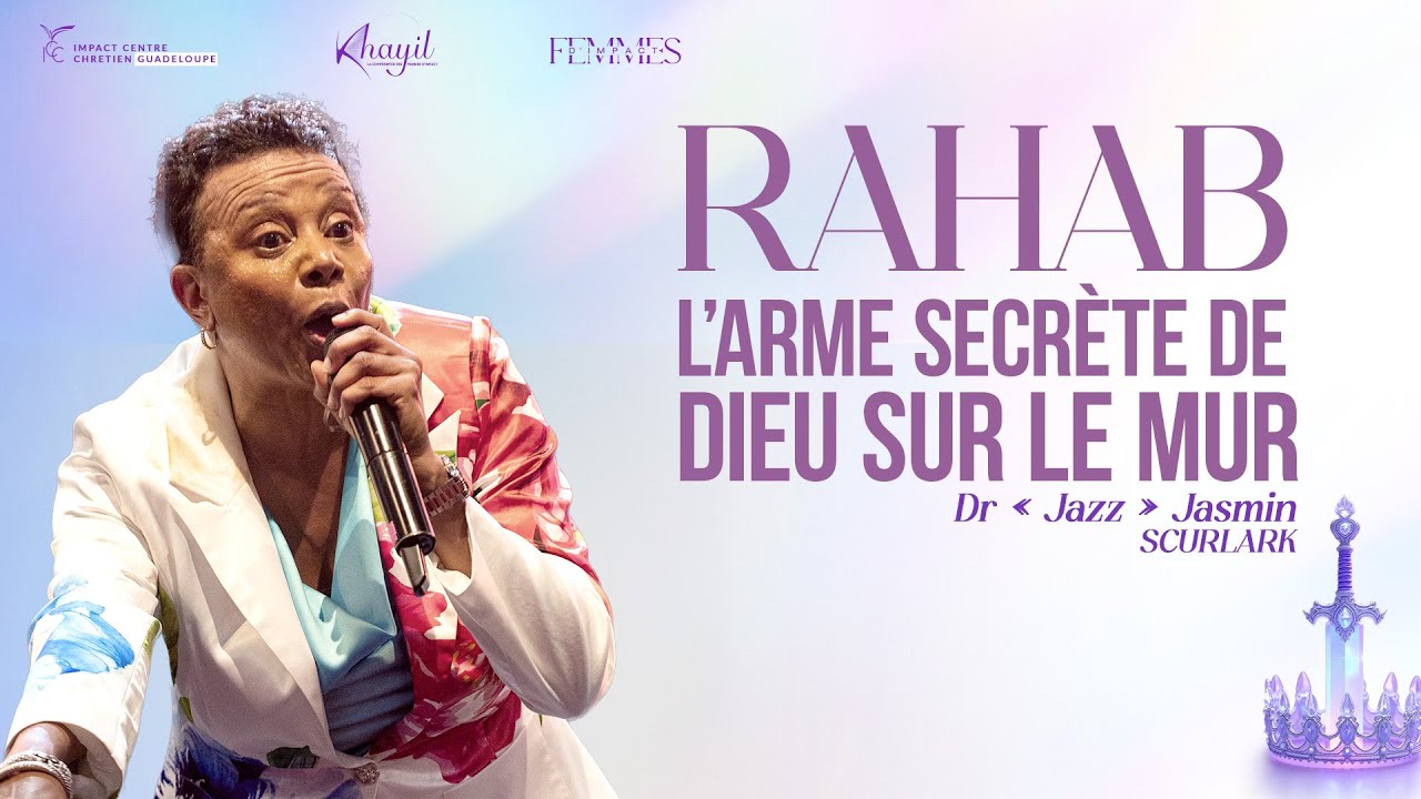 J2 - RAHAB ! L'ARME SECRÈTE DE DIEU SUR LE MUR - Dr 