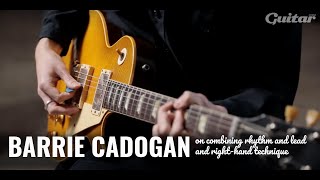 Barrie Cadogan on combining rhythm and lead, and right-hand technique