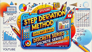 "Step Deviation Method (Discrete Series) | Easy Explanation with Example | Part-2"