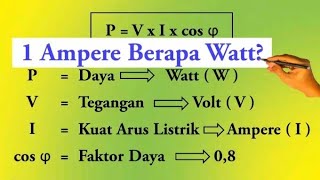 1 Ampere Berapa Watt ?