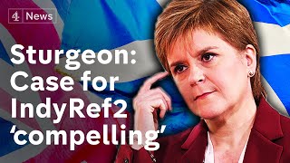Nicola Sturgeon: 'the case for Scottish independence has never been more compelling'