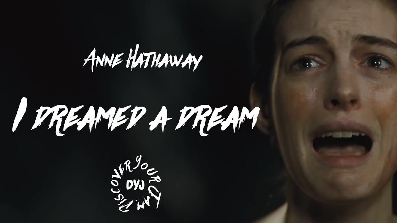 【英語歌詞/日本語訳付】I Dreamed A Dream(夢破れて) / Anne Hathaway - YouTube