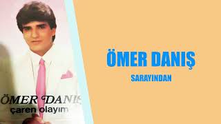 Ömer Danış - Sarayından Resimi