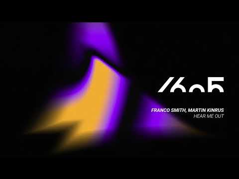 Franco Smith, Martin Kinrus - Hear Me Out (Original Mix) [1605-326]