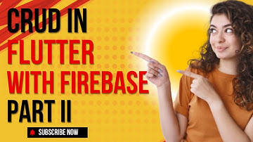 Flutter Firebase CRUD App Tutorial |  Firebase Integration in Flutter (PART II)