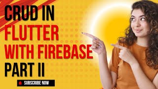 Flutter Firebase CRUD App Tutorial |  Firebase Integration in Flutter (PART II)