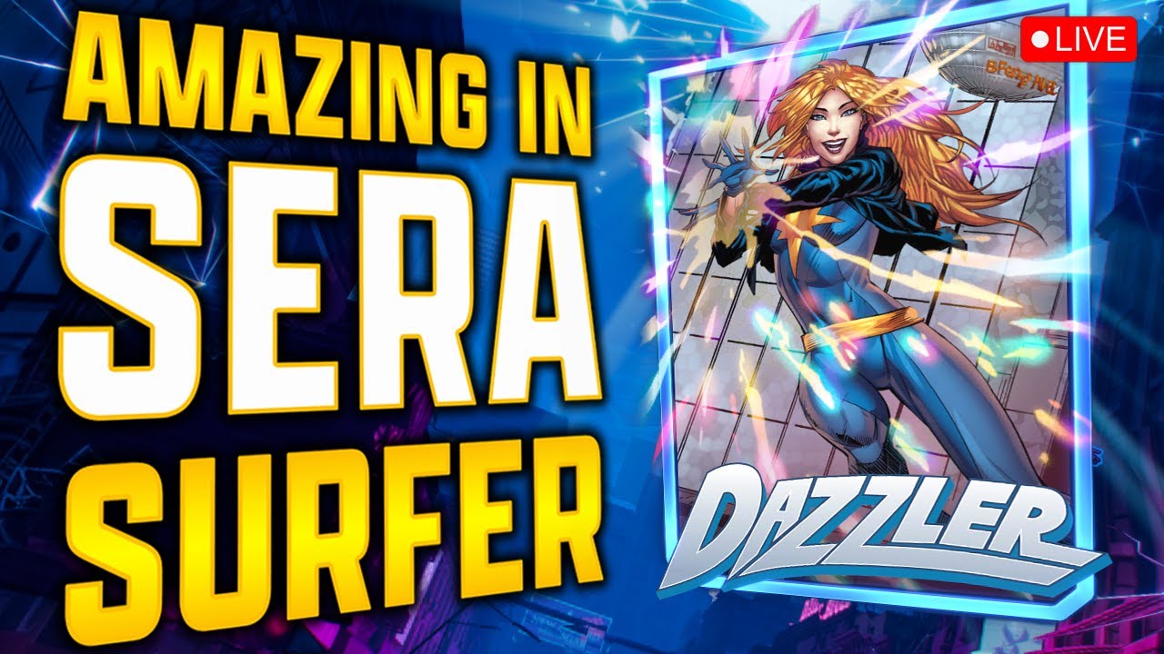 LIVE - Dazzler Sera Surfer - CONQUEST MODE - MARVEL Snap
