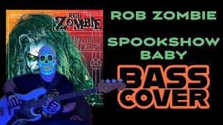 Rob Zombie - Spookshow Baby (Bass Cover)