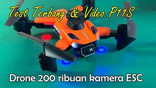 TEST TERBANG DAN VIDEO P11S bagus mana dibanding drone S1S?