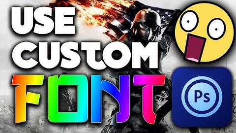 How to Use Custom Font in Photoshop Touch. (Be Android Youtuber)