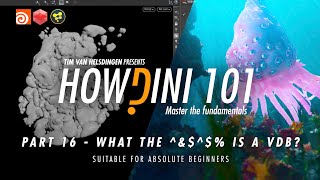 Howdini101 - 016 - WHAT THE !!! is a VDB