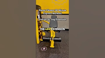 PLANET FITNESS 30-MINUTE EXPRESS CIRCUIT WORKOUT EXERCISE 16 - LEG EXTENSION TUTORIAL 🟡