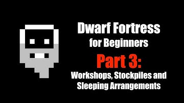 Dwarf Fortress Beginner