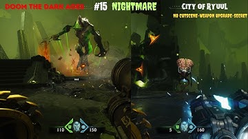 Doom The Dark Ages Nightmare Difficulty Part 15 City of Ry