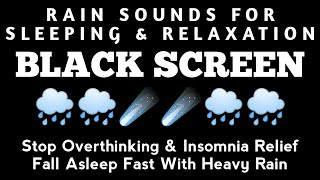 RAIN SOUNDS FOR SLEEPING, Relax & Fall Asleep In 3 Minutes WITH Powerful RAIN & Thunder Sounds