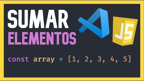 👉 Como SUMAR los ELEMENTOS de un ARRAY en JAVASCRIPT 😱