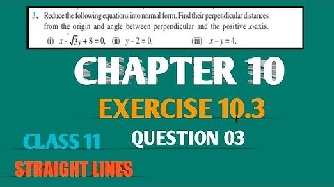 Q3, EXERCISE 10.3, CHAPTER 10, STRAIGHT LINES, CLASS 11 MATHS NCERT