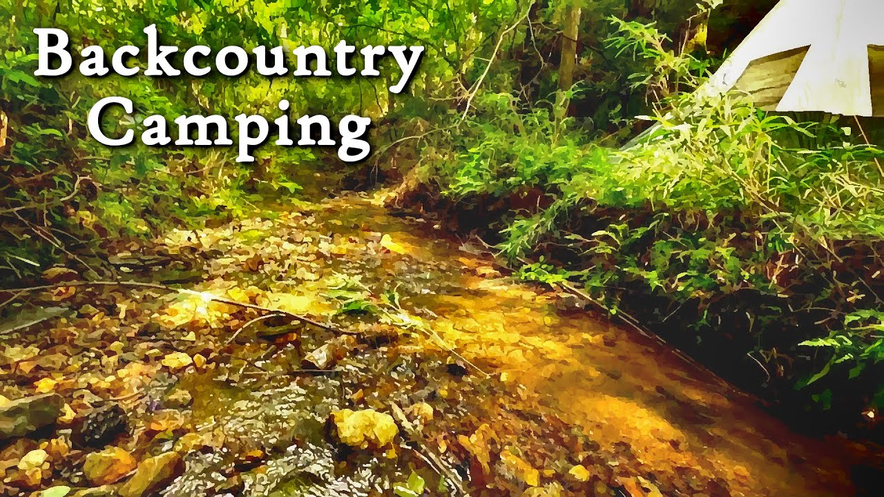 Remote Backcountry Camping in Summer YouTube
