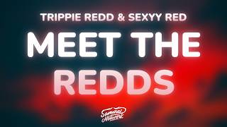 Trippie Redd - Meet The Redds (Lyrics) ft. Sexyy Red