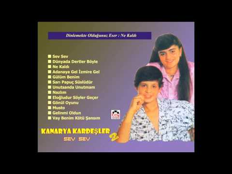 Kanarya Kardeşler-2 -Ne Kaldı