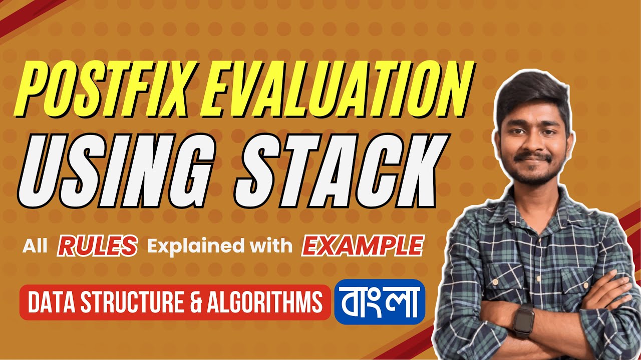 Postfix Evaluation using Stack | Data Structures & Algorithms | Bangla ...