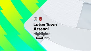 Thumbnail for HIGHLIGHTS: Luton Town v Arsenal | Premier League