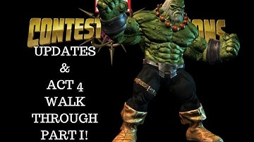 Marvel: Contest of Champions - UPDATES & ACT 4 WALK THROUGH PART I!