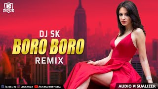 Boro Boro | DJ SK Remix