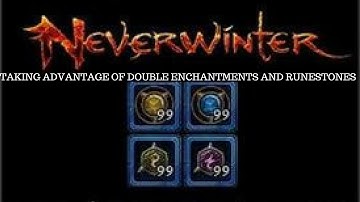 Neverwinter How to farm Double Enchantments and Runestones