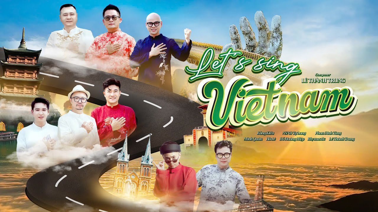 Let’s Sing Vietnam (Bay lên Việt Nam) - BK Và Các Nghệ Sĩ Hát Với Niềm Tự Hào Việt Nam | Official MV