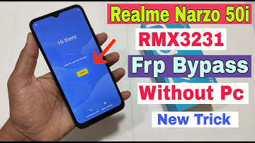 Realme Narzo 50i Frp Bypass Android 11 | Realme RMX3231 Google Account Bypass Without Pc | New Trick