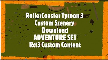 RollerCoaster Tycoon 3 Custom Scenery Download ADVENTURE SET Rct3 Custom Content