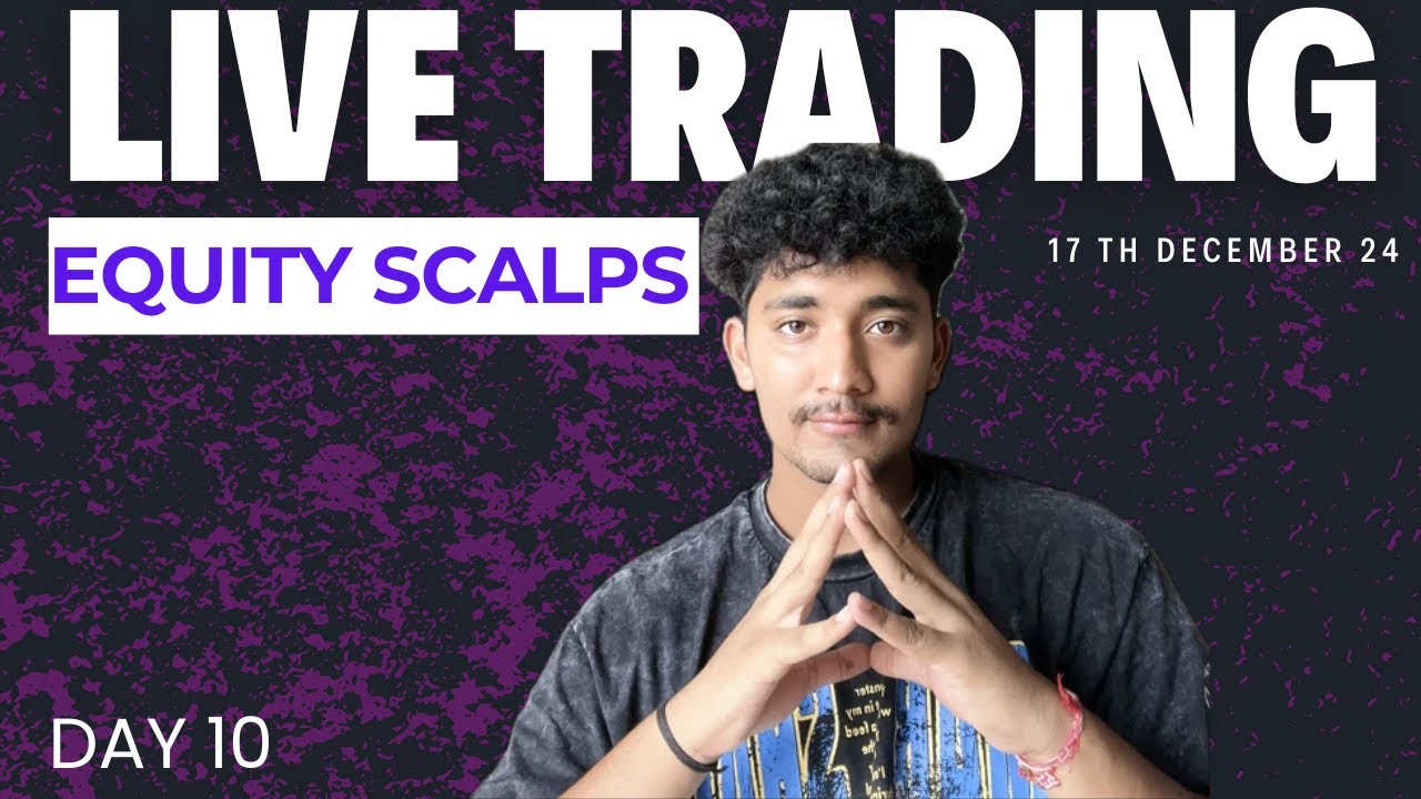 DAY 10 | LIVE EQUITY SCALPING WITH TRADE LOGIC | BIG LESSON TODAY # ...