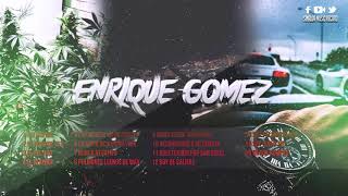 Enrique Gomez - La Escuela No Me Gusto (Corridos 2018)