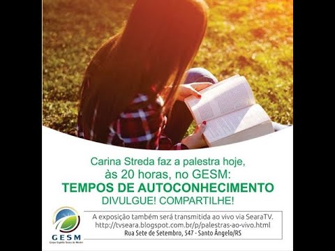 04/09/2019 - TEMPOS DE AUTOCONHECIMENTO -Carina Streda