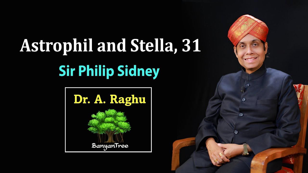 Астрофил и Стелла, 31 | Сэр Филип Сидни || Доктор А. Рагу