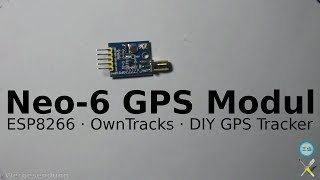 [ICStation.com] BitBastelei #261 - GPS-Tracker mit Neo-6/7-Modul und ESP8266