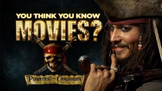 Pirates Of The Caribbean - You Think You Know Movies?